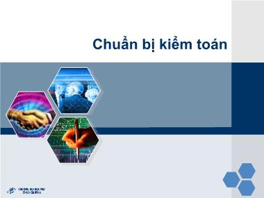 Bài giảng Báo cáo tài chính - Chương 4: Chuẩn bị kiểm toán - Ngô Ngọc Linh