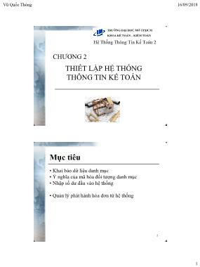 Bài giảng Hệ thống thông tin kế toán 2 - Chương 2: Thiết lập hệ thống thông tin kế toán