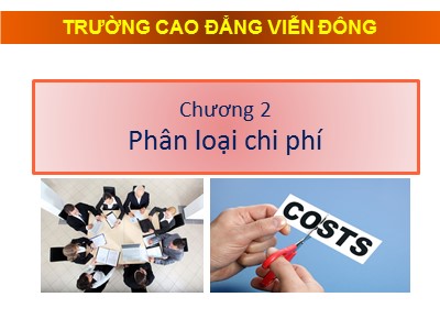 Bài giảng Kế toán chi phí - Chương 2: Phân loại chi phí