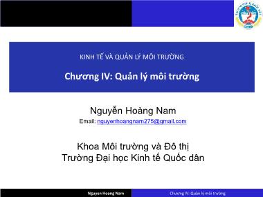 Bài giảng Kinh tế và quản lý môi trường - Chương 4: Quản lý môi trường - Nguyễn Hoàng Nam