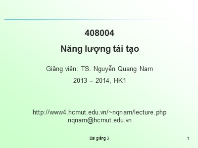 Bài giảng Năng lượng tái tạo - Chương 2, Phần 2: Năng lượng mặt trời - Nguyễn Quang Nam