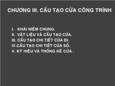 Bài giảng Thiết kế cấu tạo kiến trúc - Chương 3: Cấu tạo cửa công trình