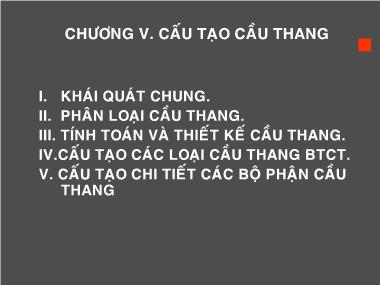 Bài giảng Thiết kế cấu tạo kiến trúc - Chương 5: Cấu tạo cầu thang