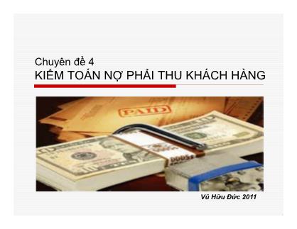 Chuyên đề 4: Kiểm toán nợ phải thu khách hàng