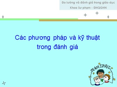 Bài giảng Các phương pháp và kỹ thuật trong đánh giá