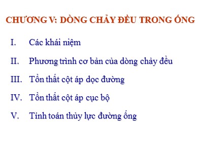 Bài giảng Cơ học chất lưu - Chương 5: Dòng chảy đều trong ống