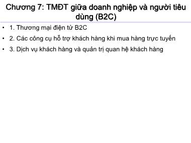 Bài giảng Công nghệ phần mềm - Chương 7: Thương mại điện tử giữa doanh nghiệp và người tiêu dùng - Đỗ Thị Nhâm