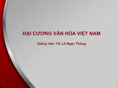 Bài giảng Đại cương văn hóa Việt Nam