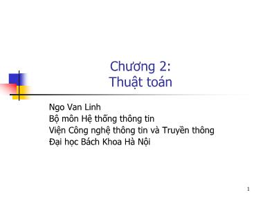 Bài giảng Hệ thống thông tin - Phần 2: Giải quyết bài toán - Chương 2: Thuật toán