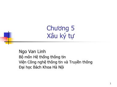 Bài giảng Hệ thống thông tin - Phần 3: Lập trình C - Chương 5: Xâu ký tự