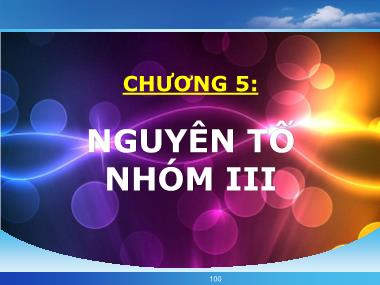 Bài giảng Hóa đại cương vô cơ - Chương 5: Nguyên tố nhóm III