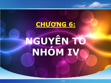 Bài giảng Hóa đại cương vô cơ - Chương 6: Nguyên tố nhóm IV