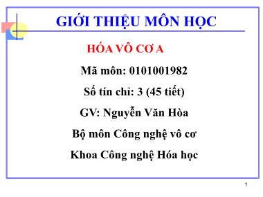 Bài giảng Hóa vô cơ A - Giới thiệu môn học - Nguyễn Văn Hòa