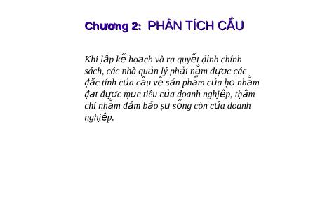 Bài giảng Kinh tế học quản lý - Chương 2: Phân tích cầu - Hoàng Văn Hoan