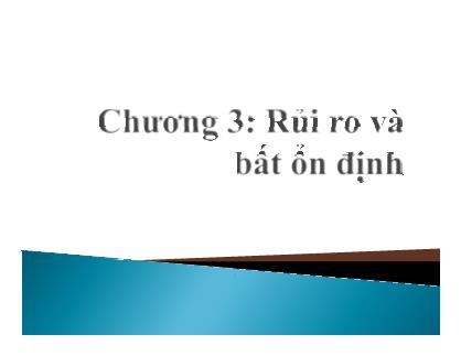 Bài giảng Kinh tế kinh doanh - Chương 3: Rủi ro và bất ổn định - Nguyễn Thị Xuân Hường