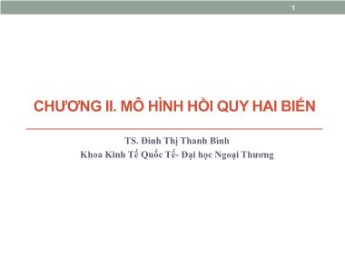 Bài giảng Kinh tế lượng - Chương 2: Mô hình hồi quy hai biến - Đinh Thị Thanh Bình