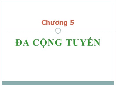 Bài giảng Kinh tế lượng - Chương 5: Đa cộng tuyến