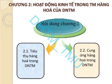 Bài giảng Kinh tế nguồn nhân lực - Chương 2: Hoạt động kinh tế trong thương mại hàng hoá của doanh nghiệp thương mại