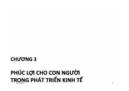 Bài giảng Kinh tế phát triển - Chương 3: Phúc lợi cho con người trong phát triển kinh tế