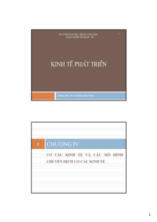 Bài giảng Kinh tế phát triển - Chương 4: Cơ cấu kinh tế và các mô hình chuyển dịch cơ cấu kinh tế - Hoàng Bảo Trâm