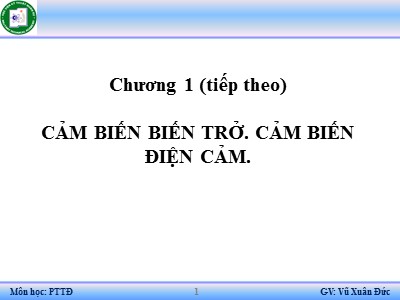 Bài giảng Kỹ thuật cảm biến - Chương 1: Cảm biến biến trở. Cảm biến điện cảm. Điện cảm