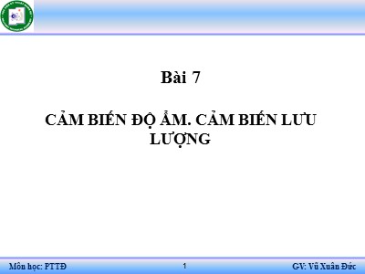 Bài giảng Kỹ thuật cảm biến - Chương 7: Cảm biến độ ẩm. Cảm biến lưu lượng