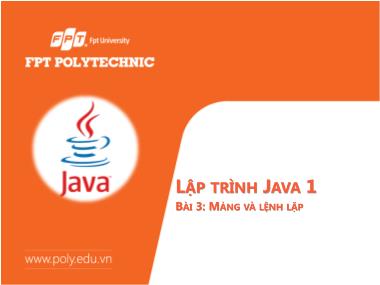 Bài giảng Lập trình Java - Bài 3: Mảng và lệnh lặp