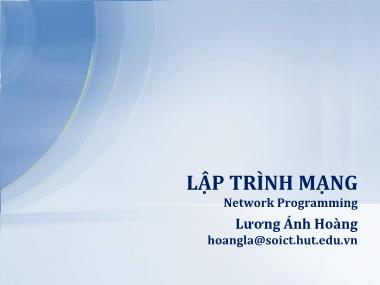 Bài giảng Lập trình mạng - Chương 1: Giới thiệu các mô hình lập trình mạng - Lương Ánh Hoàng