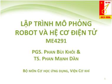 Bài giảng Lập trình mô phỏng robot và hệ cơ điện tử ME4291 - Bài 1: Bài mở đầu và các phần mềm thiết kế