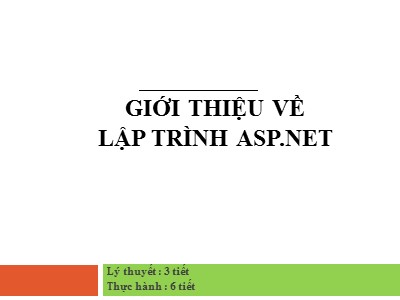 Bài giảng Lập trình ứng dụng Web - Chương 1: Giới thiệu về lập trình asp.net - Lê Văn Hiệp