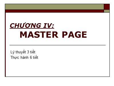 Bài giảng Lập trình ứng dụng Web - Chương 4: Master page - Lê Văn Hiệp