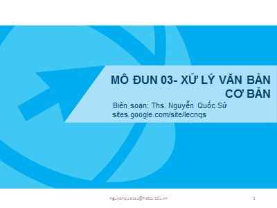 Bài giảng Mô đun 3 - Xử lý văn bản cơ bản - Nguyễn Quốc Sử