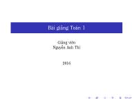 Bài giảng môn học Toán 1 - Chương 3, Phần 1: Phép tính vi phân hàm một biến - Nguyễn Anh Thi