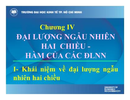 Bài giảng môn Lý thuyết xác suất và thống kê toán - Chương 4: Đại lượng ngẫu nhiên hai chiều. Hàm của các đại lượng ngẫu nhiên