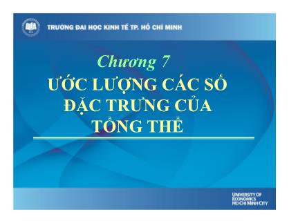 Bài giảng môn Lý thuyết xác suất và thống kê toán - Chương 7: Ước lượng các số đặc trưng của tổng thể