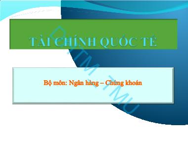 Bài giảng môn Tài chính quốc tế