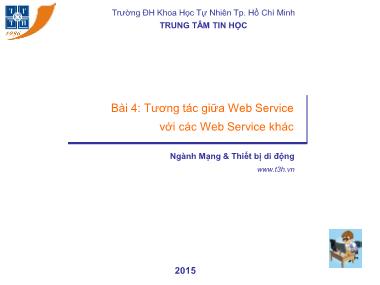 Bài giảng Ngành mạng và thiết bị di động - Bài 5: Tương tác giữa Web Service với các Web Service khác