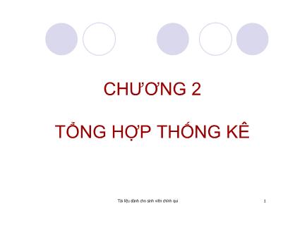 Bài giảng Nguyên lý thống kê kinh tế - Chương 2: Tổng hợp thống kê