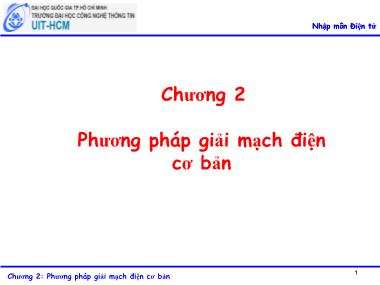 Bài giảng Nhập môn điện tử - Chương 2: Phương pháp giải mạch điện cơ bản