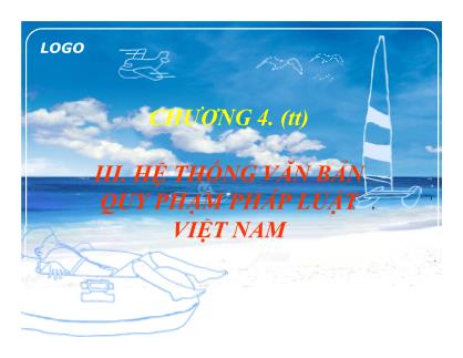 Bài giảng Pháp luật đại cương - Chương 4, Phần 2: Quy phạm pháp luật, quan hệ pháp luật và hệ thống các văn bản quy phạm phát luật Việt Nam