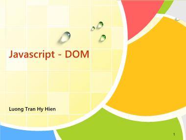 Bài giảng Phát triển ứng dụng Web. Web Programming - Chương 7: Javascript. DOM