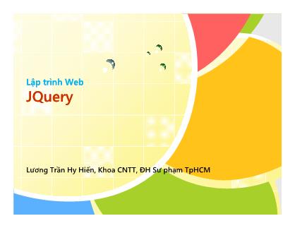 Bài giảng Phát triển ứng dụng Web. Web Programming - Chương 8: Lập trình Web JQuery