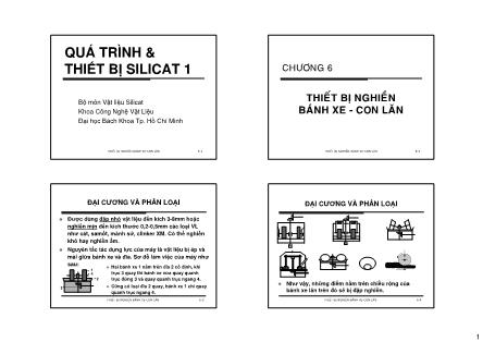 Bài giảng Quá trình và thiết bị Silicat 1 - Chương 6: Thiết bị nghiền bánh xe. Con lăn