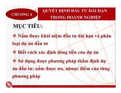 Bài giảng Quản trị tài chính doanh nghiệp - Chương 4: Quyết định đầu tư dài hạn trong doanh nghiệp