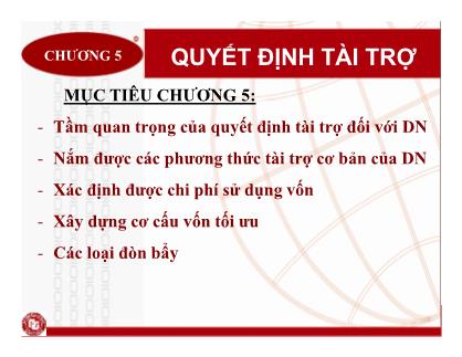 Bài giảng Quản trị tài chính doanh nghiệp - Chương 5: Quyết định tài trợ