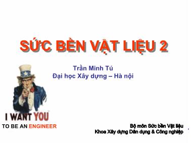 Bài giảng Sức bền vật liệu 2 - Chương 9: Thanh chịu tải trọng độn - Trần Minh Tú