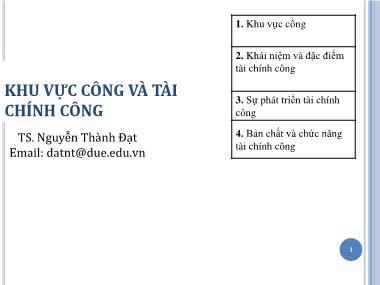 Bài giảng Tài chính công - Chương 1: Khu vực công và tài chính công - Nguyễn Thành Đạt