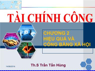 Bài giảng Tài chính công - Chương 2: Hiệu quả và công bằng xã hội - Trần Tấn Hùng