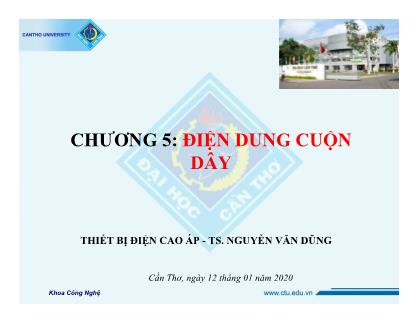 Bài giảng Thiết bị điện cao áp - Chương 5: Điện dung cuộn dây - Nguyễn Văn Dũng