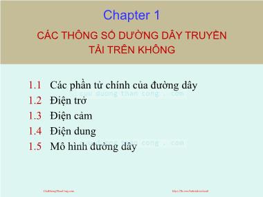 Bài giảng Thiết kế đường dây và trạm biến áp - Chương 1: Các thông số dường dây truyền tải trên không